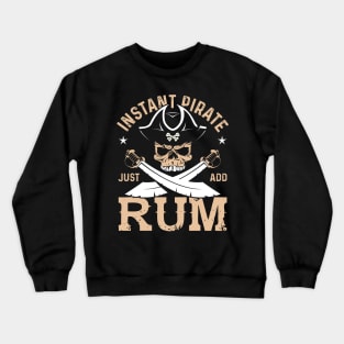 Rum Drinking Alcohol Pirate Drunk Drink Gift Crewneck Sweatshirt